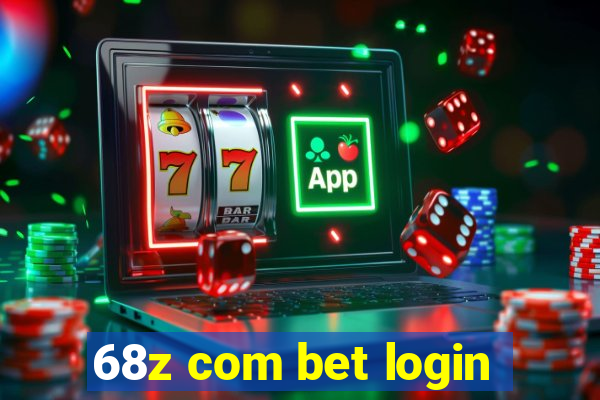 68z com bet login